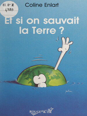 cover image of Et si on sauvait la Terre ?